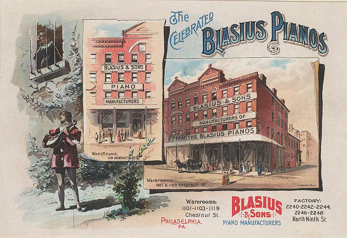 An advertising card from 1885 for Blasius & Sons, once the largest piano dealer in Philadelphia. Image courtesy of the Free Library of Philadelphia